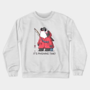 It's Phishing Time Crewneck Sweatshirt